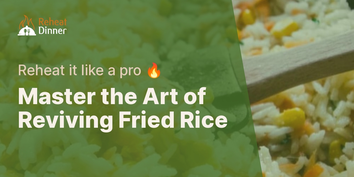 What Is The Optimal Method For Reheating Leftover Fried Rice?